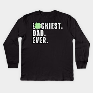 Luckiest Dad Ever Kids Long Sleeve T-Shirt